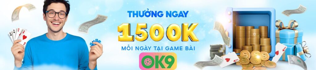 OK9 BANNER THƯỞNG 1500K