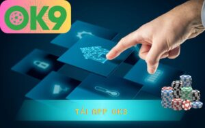 TẢI APP OK9